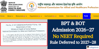 NEET UG Not Mandatory for BPT & BOT Admission 2026–27; Requirement Deferred to 2027–28